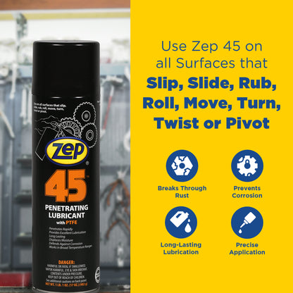 Zep 45 Penetrating Lubricant – Reduces Friction - 17 oz