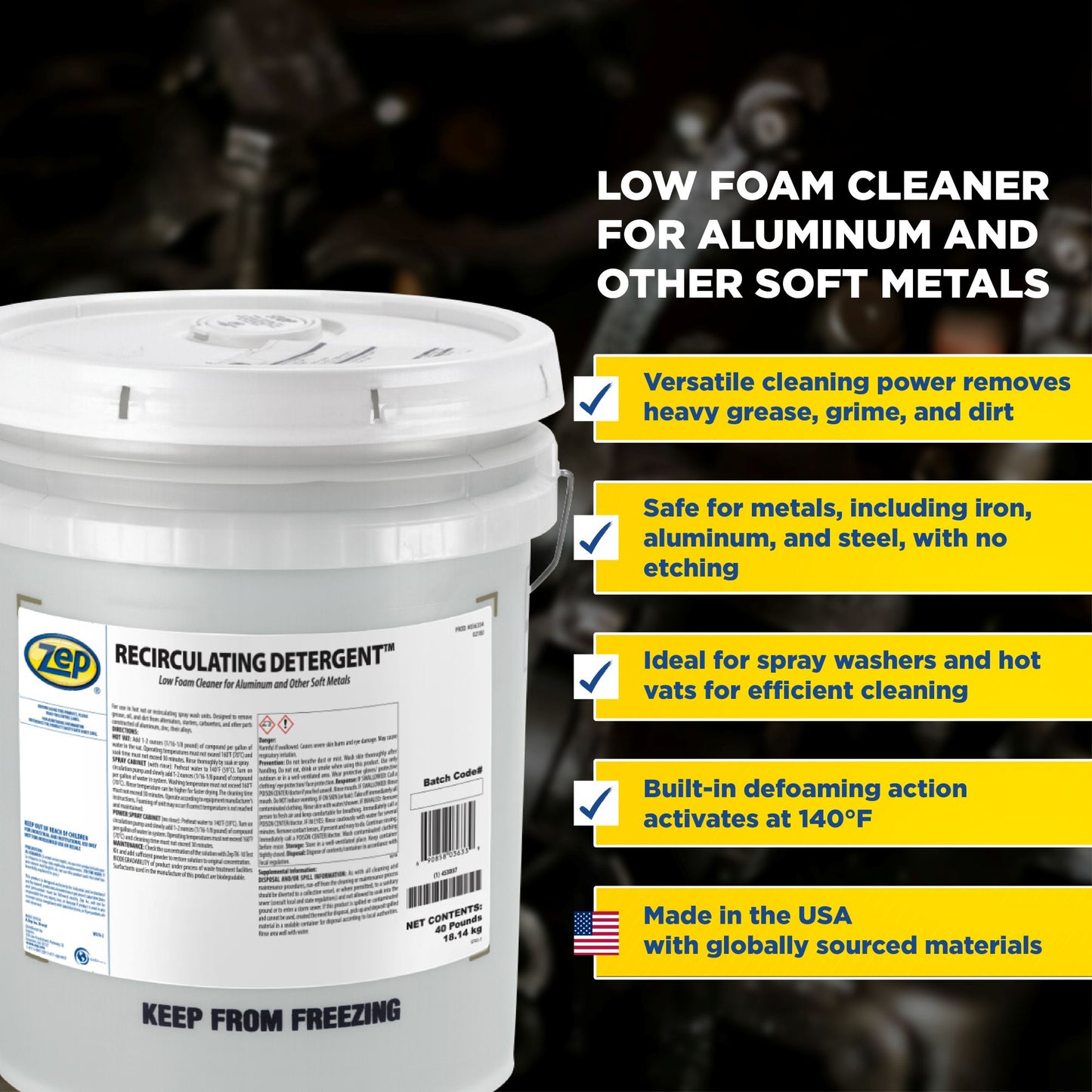 Zep Recirculating Detergent – Low Foam Cleaner for Aluminum and Other Soft Metals – 40 lbs