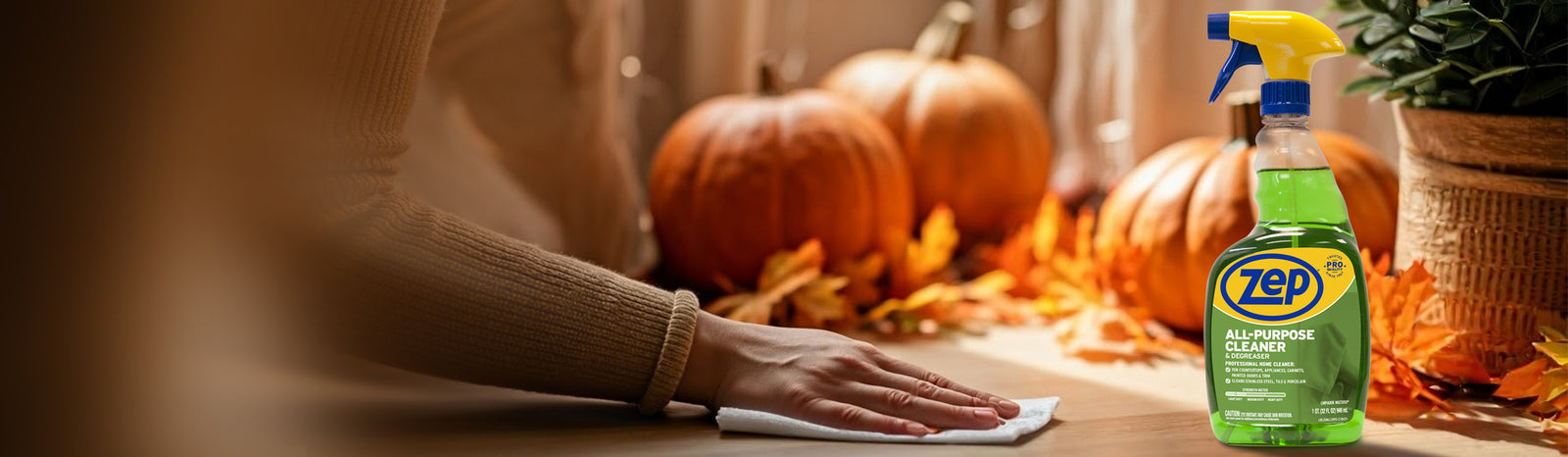 From Our Zep Family to Yours — Happy Thanksgiving. -  Keep your spaces holiday-ready with our trusted cleaners. Explore solutions designed to tackle every mess.